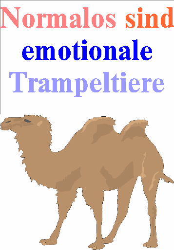 Emotionale Trampeltiere